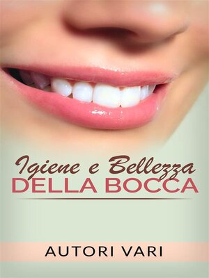 cover image of Igiene e Bellezza della bocca